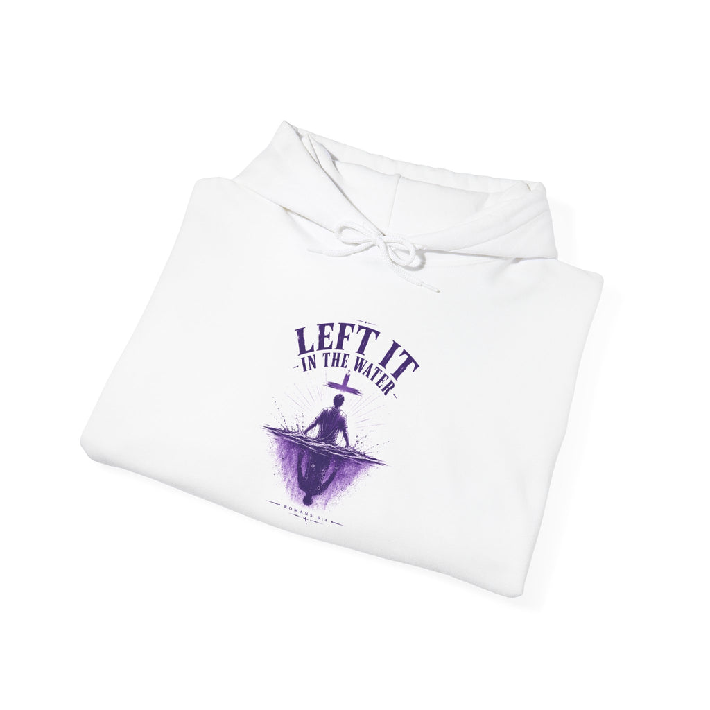 Left It in the Water Hoodie