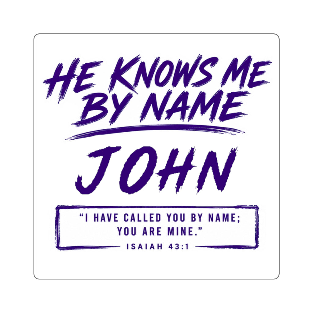 "He Knows Me By Name" Personalized Name Sticker