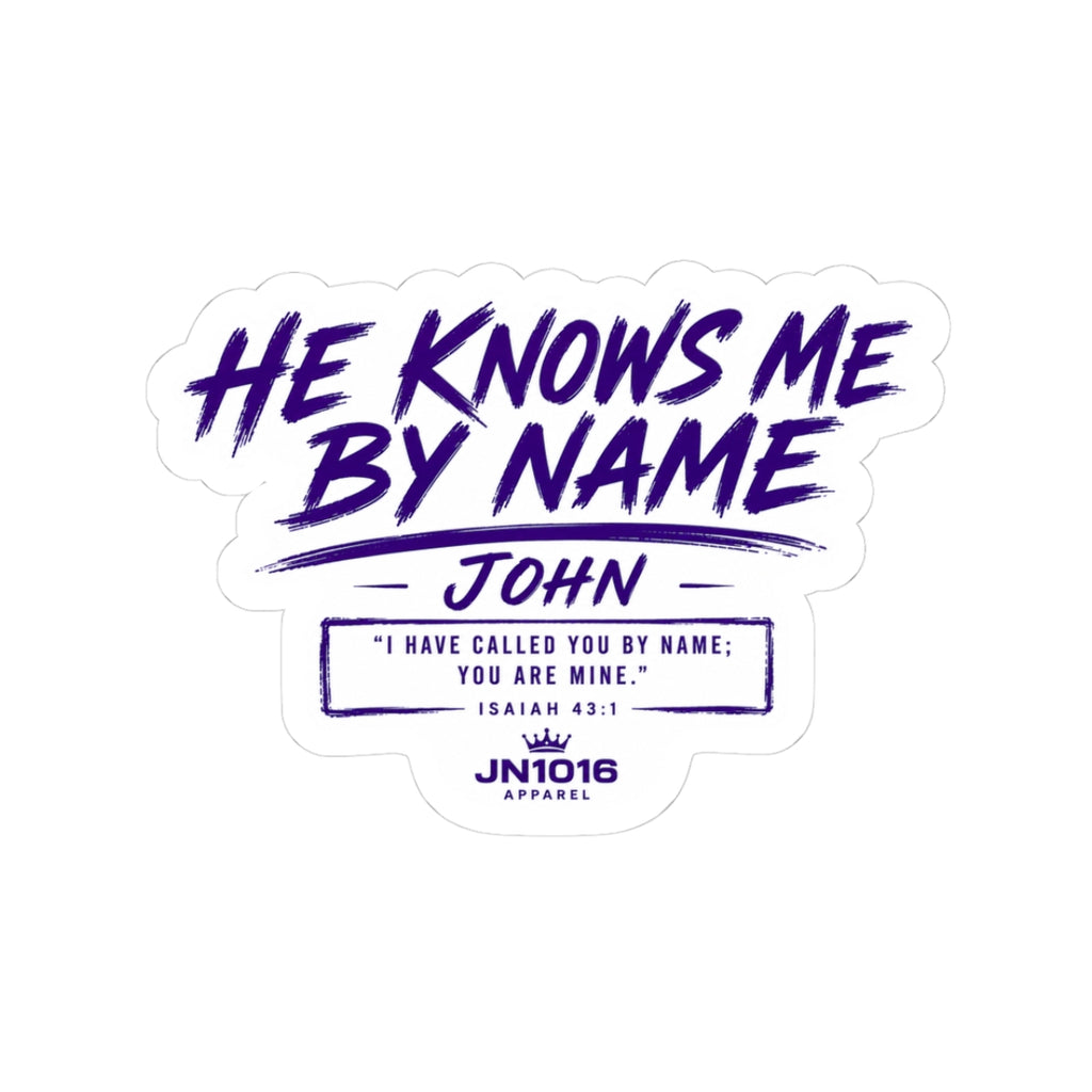 "He Knows Me By Name" Personalized Name Sticker